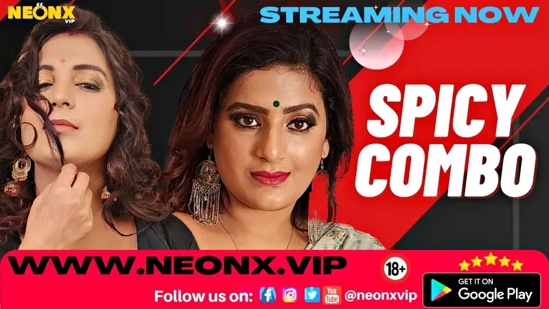 Spicy Combo (NEONX Web Series) » aagmaal.email