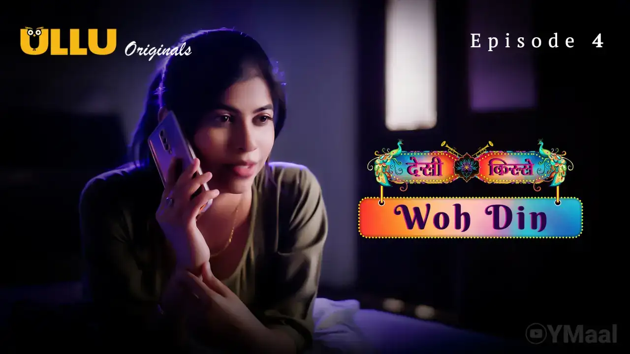 Desi Kisse Woh Din Episode 4 (ULLU Web Series) » aagmaal.email