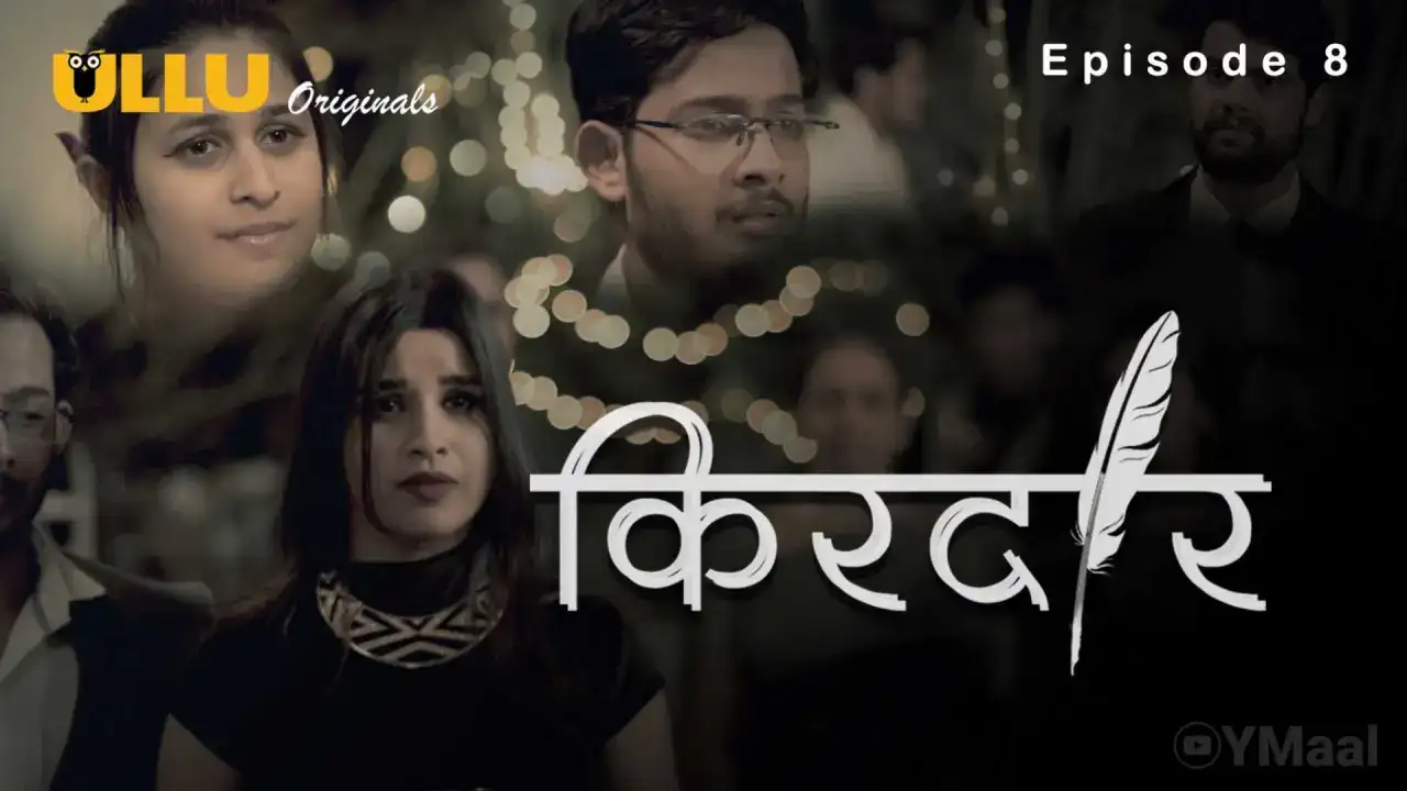 Kirdaar Episode 8 (ULLU Web Series) » aagmaal.email