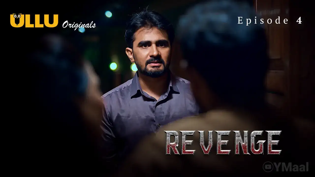 Revenge Episode 4 (ULLU Web Series) » aagmaal.email