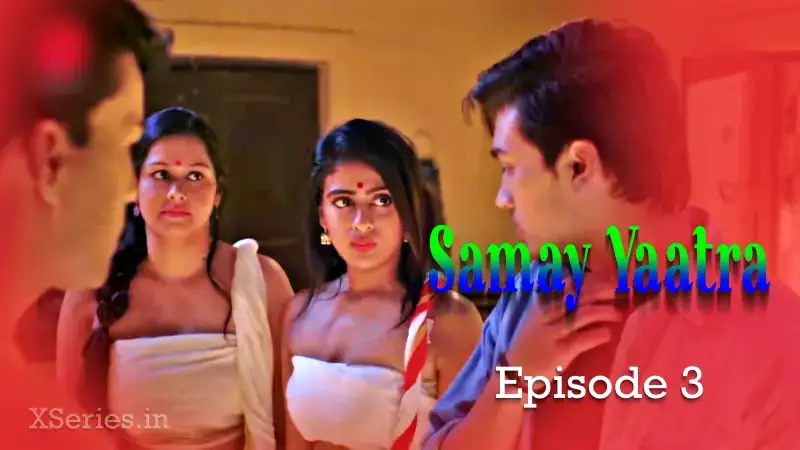 Samay Yaatra Episode 3 (Primeplay Web Series) » aagmaal.email