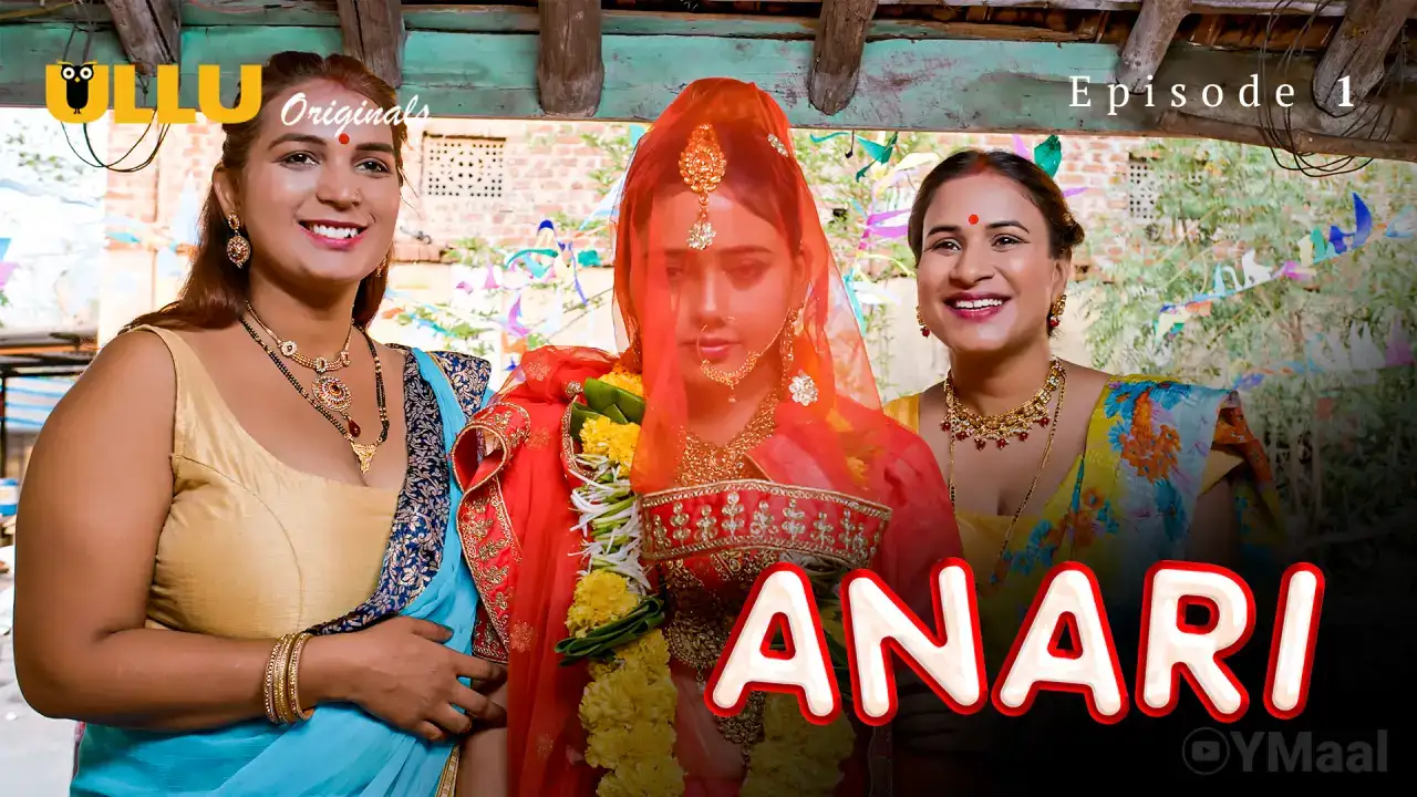 Anari Episode 1 (ULLU Web Series) » aagmaal.email