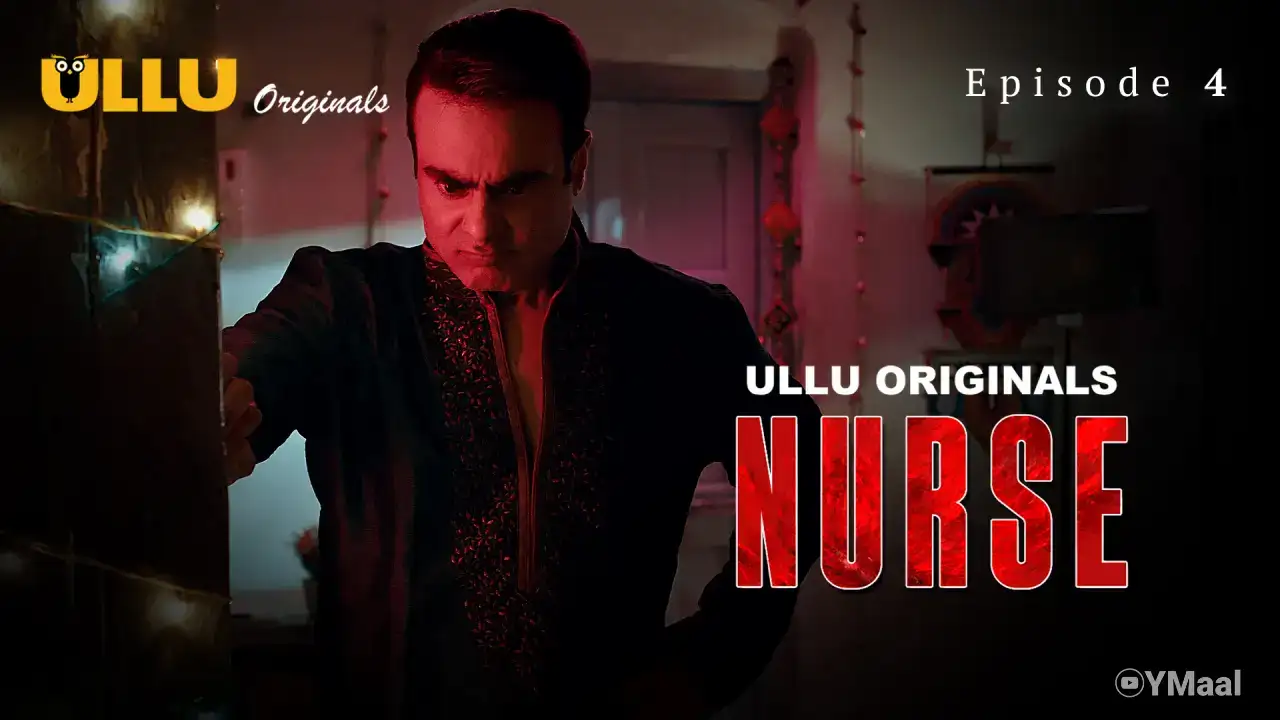 Nurse Episode 4 (ULLU Web Series) » aagmaal.email
