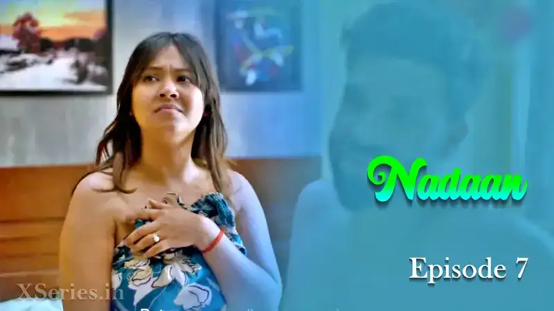 Nadaan Episode 7 (Primeplay Web Series) » aagmaal.email