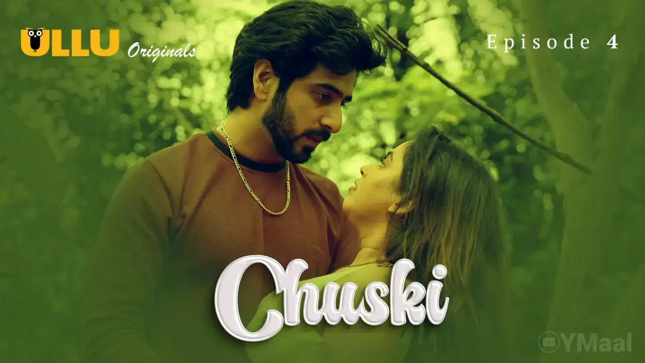 Chuski Episode 4 (ULLU Web Series) » aagmaal.email