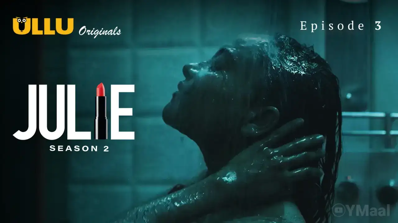 Julie 2 Episode 3 (ULLU Web Series) » aagmaal.email