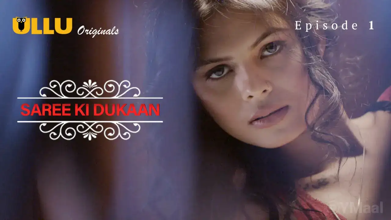 Saree Ki Dukaan Episode 1 (ULLU Web Series) » aagmaal.email