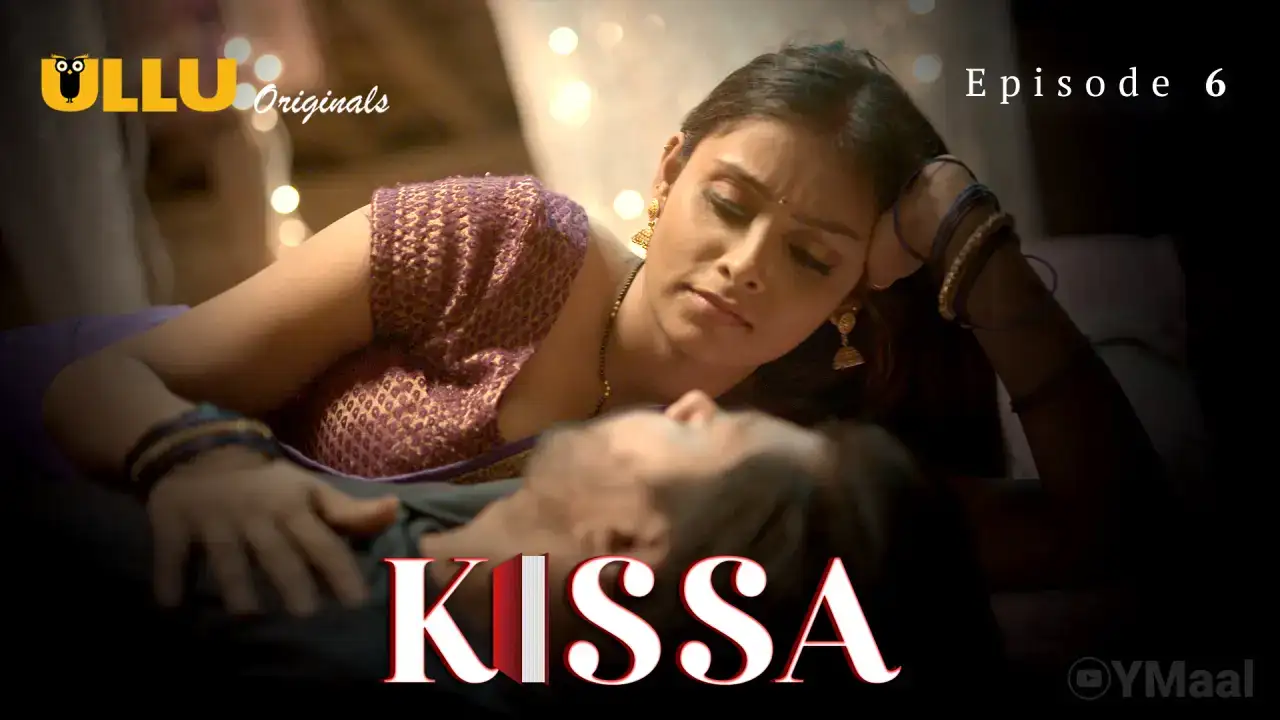 Kissa Episode 6 (ULLU Web Series) » aagmaal.email