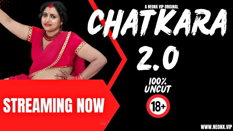 Chatkara (NEONX Web Series) » aagmaal.email