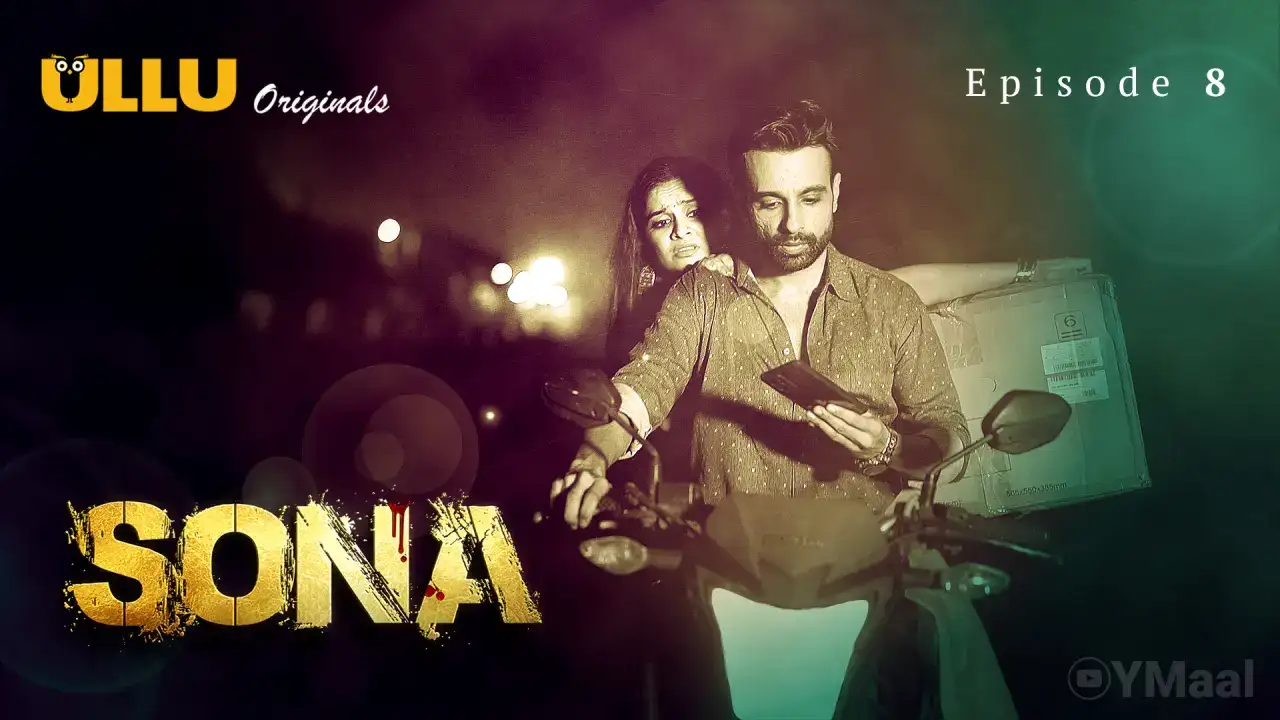 Sona Episode 8 (ULLU Web Series) » aagmaal.email