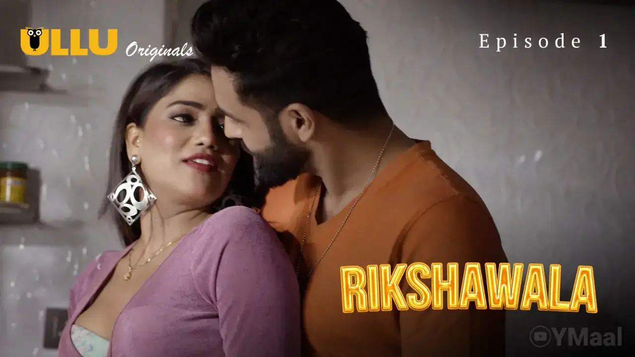 Rikshawala Episode 1 (ULLU Web Series) » aagmaal.email