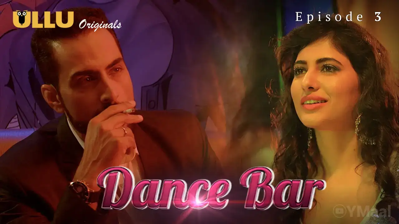 Dance Bar Episode 3 (ULLU Web Series) » aagmaal.email