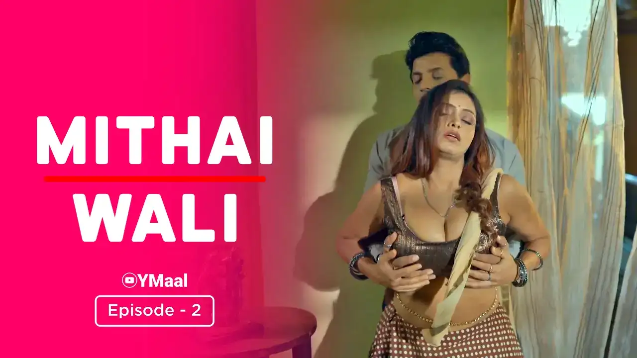 Mithai Wali Episode 2 (ULLU Web Series) » aagmaal.email