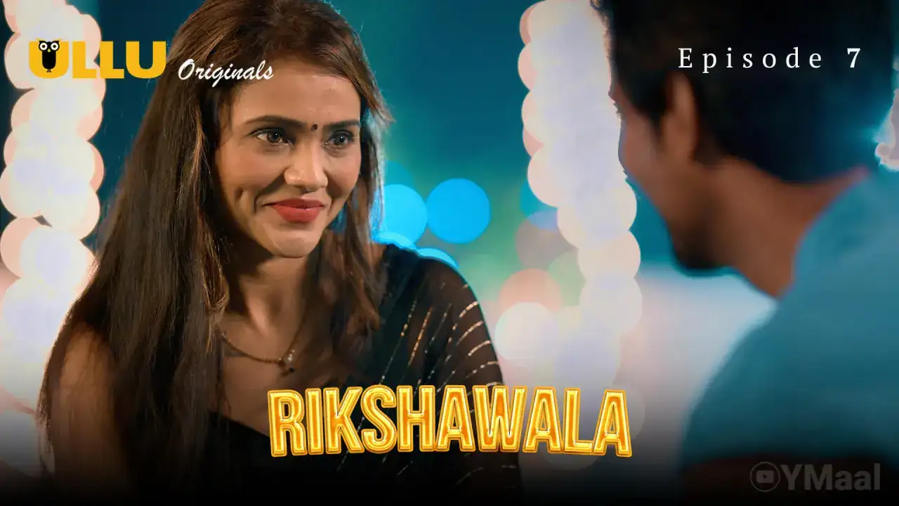 Rikshawala Episode 7 (ULLU Web Series) » aagmaal.email