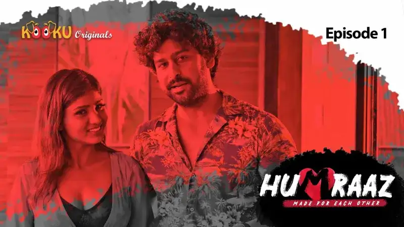 Humraaz Episode 1 (Kooku Web Series) » aagmaal.email