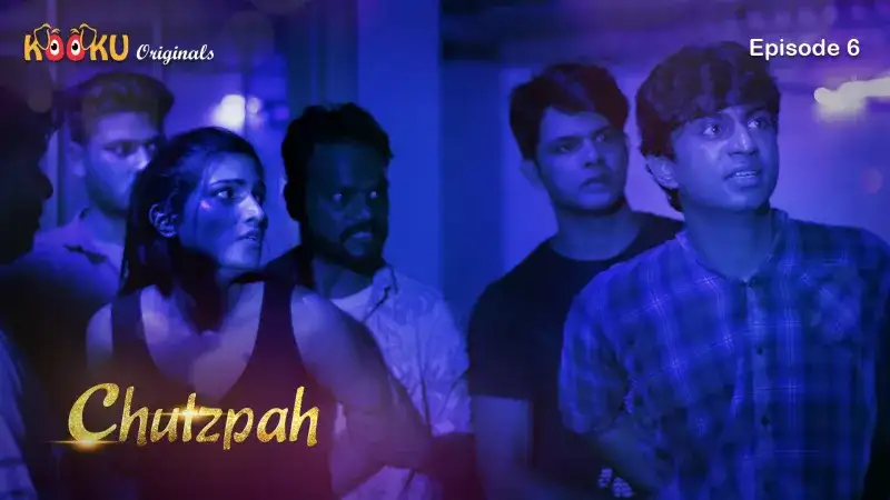 ChutzPah Episode 6 (Kooku Web Series) » aagmaal.email