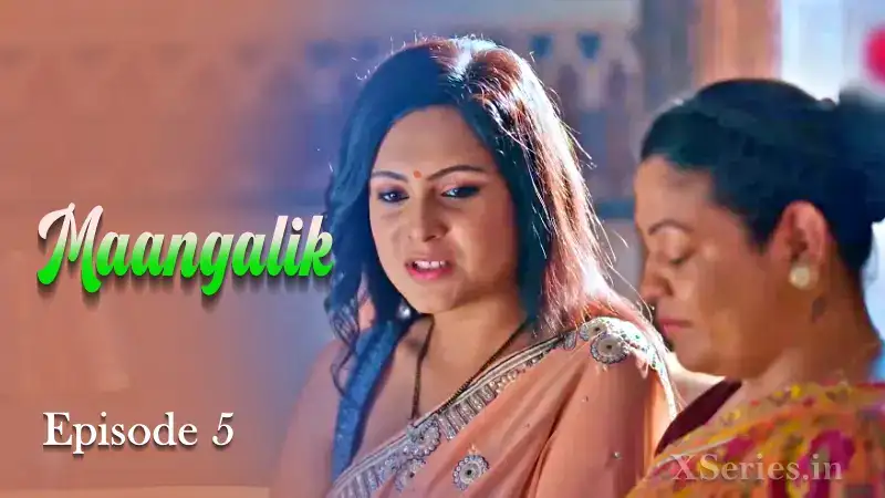 Maangalik Episode 5 (Primeplay Web Series) » aagmaal.email