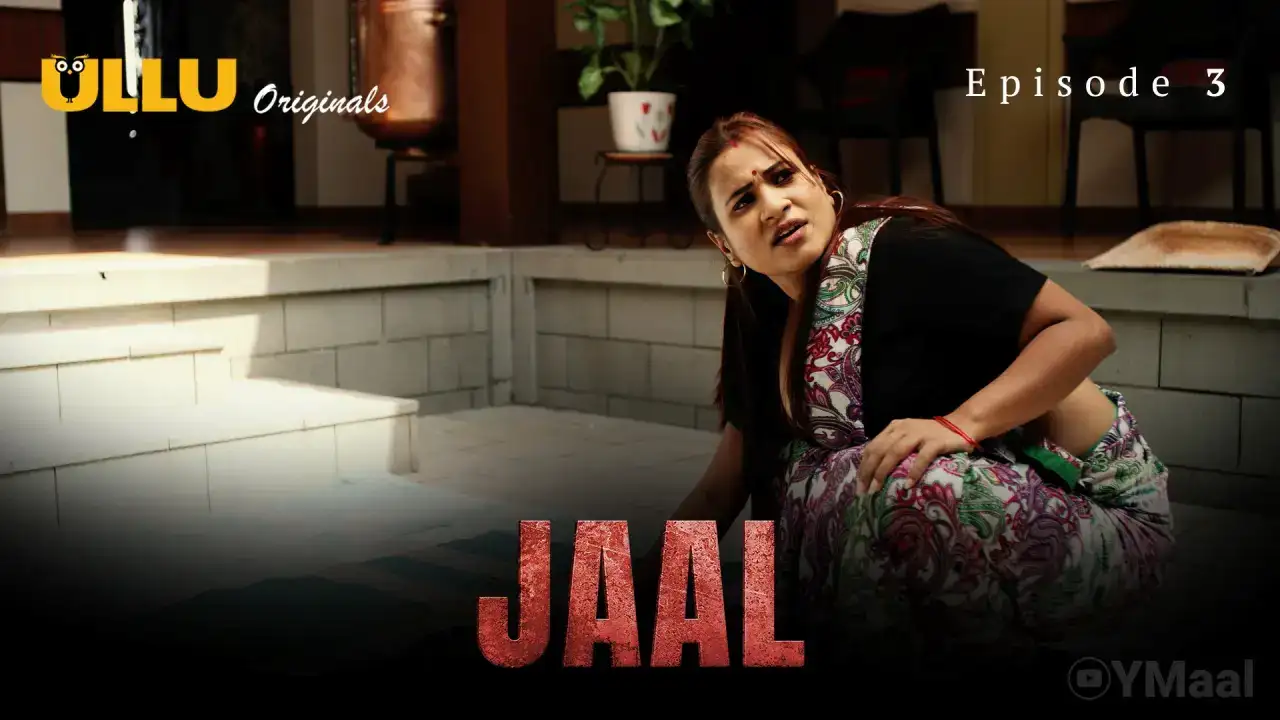 Jaal Episode 3 (ULLU Web Series) » aagmaal.email