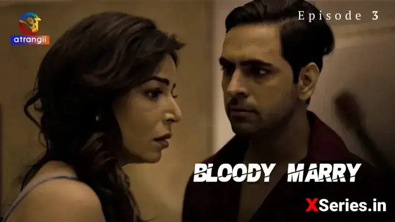 Bloody Marry Episode 3 (Atrangii Web Series) » aagmaal.email
