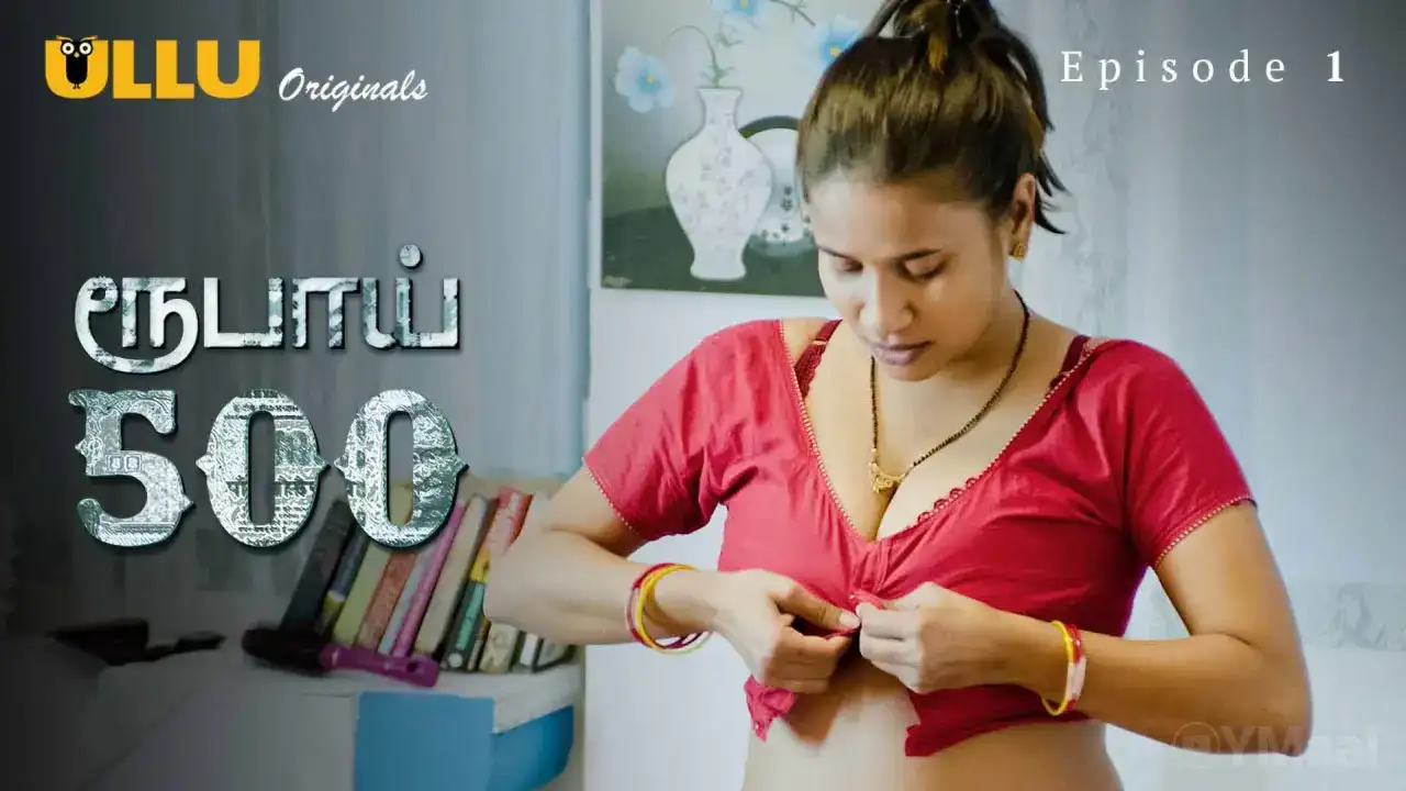 Rupay 500 Episode 1 (ULLU Web Series) » aagmaal.email