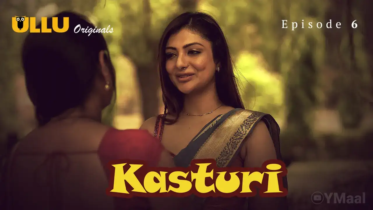 Kasturi Episode 6 (ULLU Web Series) » aagmaal.email