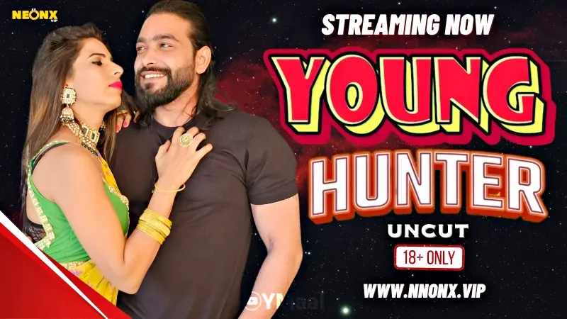 Young Hunter (NEONX Web Series) » aagmaal.email