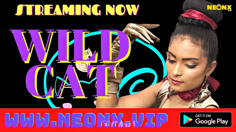 Wild Cat (NEONX Web Series) » aagmaal.email