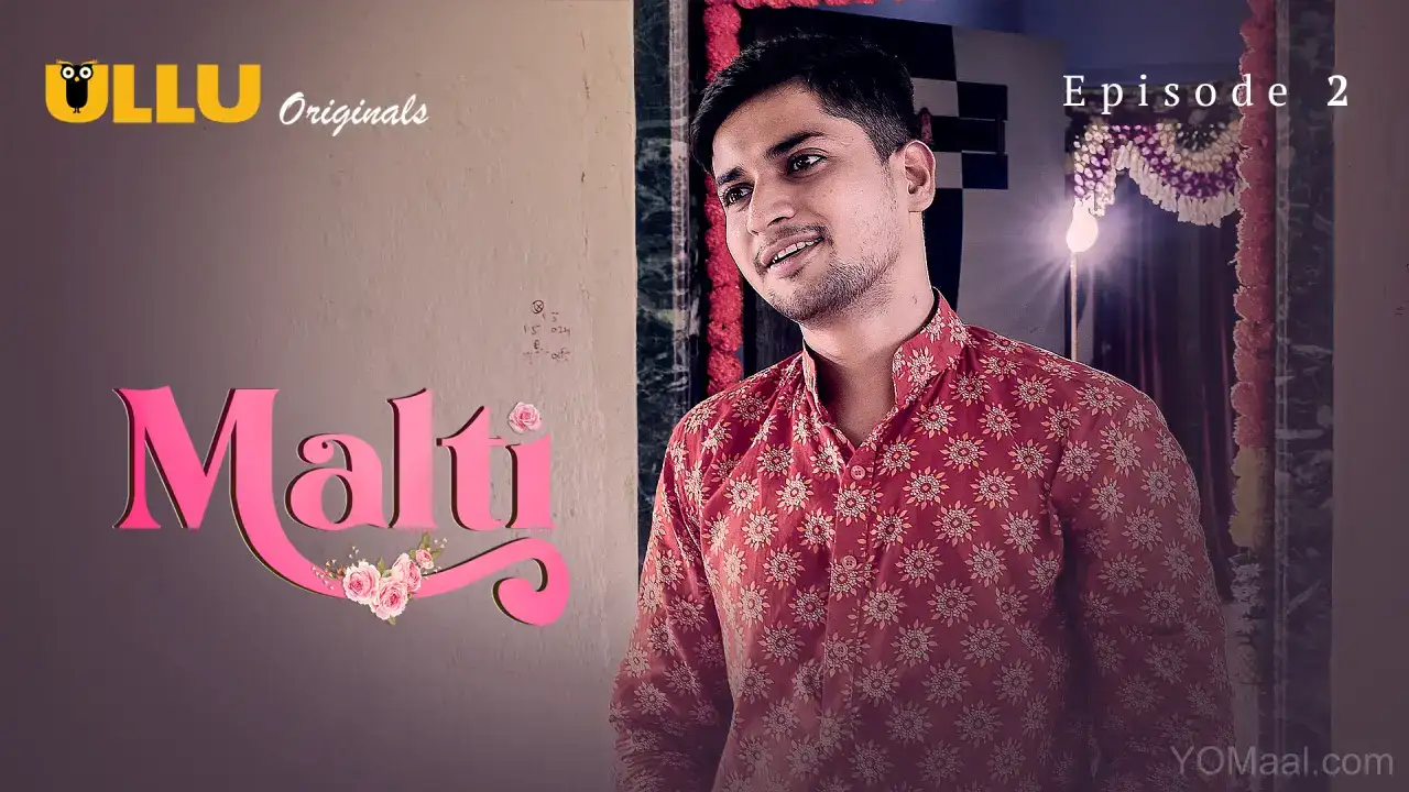 Malti Episode 2 (ULLU Web Series) » aagmaal.email