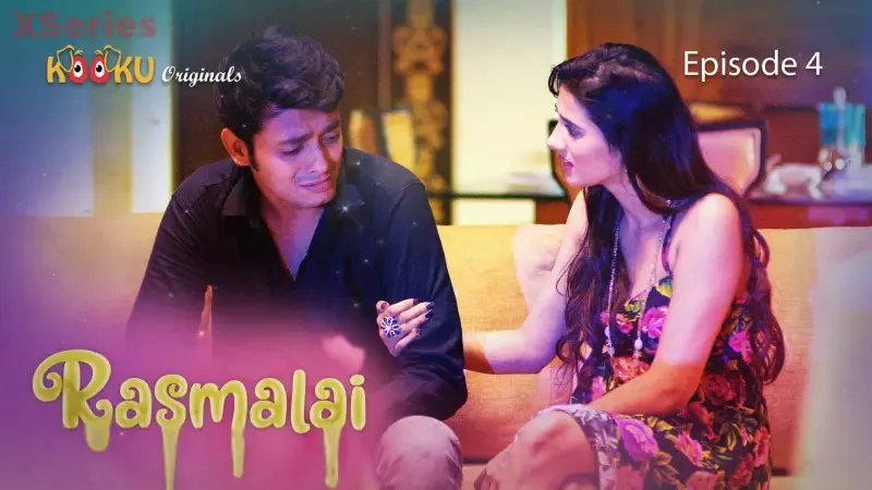 Rasmalai Episode 4 (Kooku Web Series) » aagmaal.email