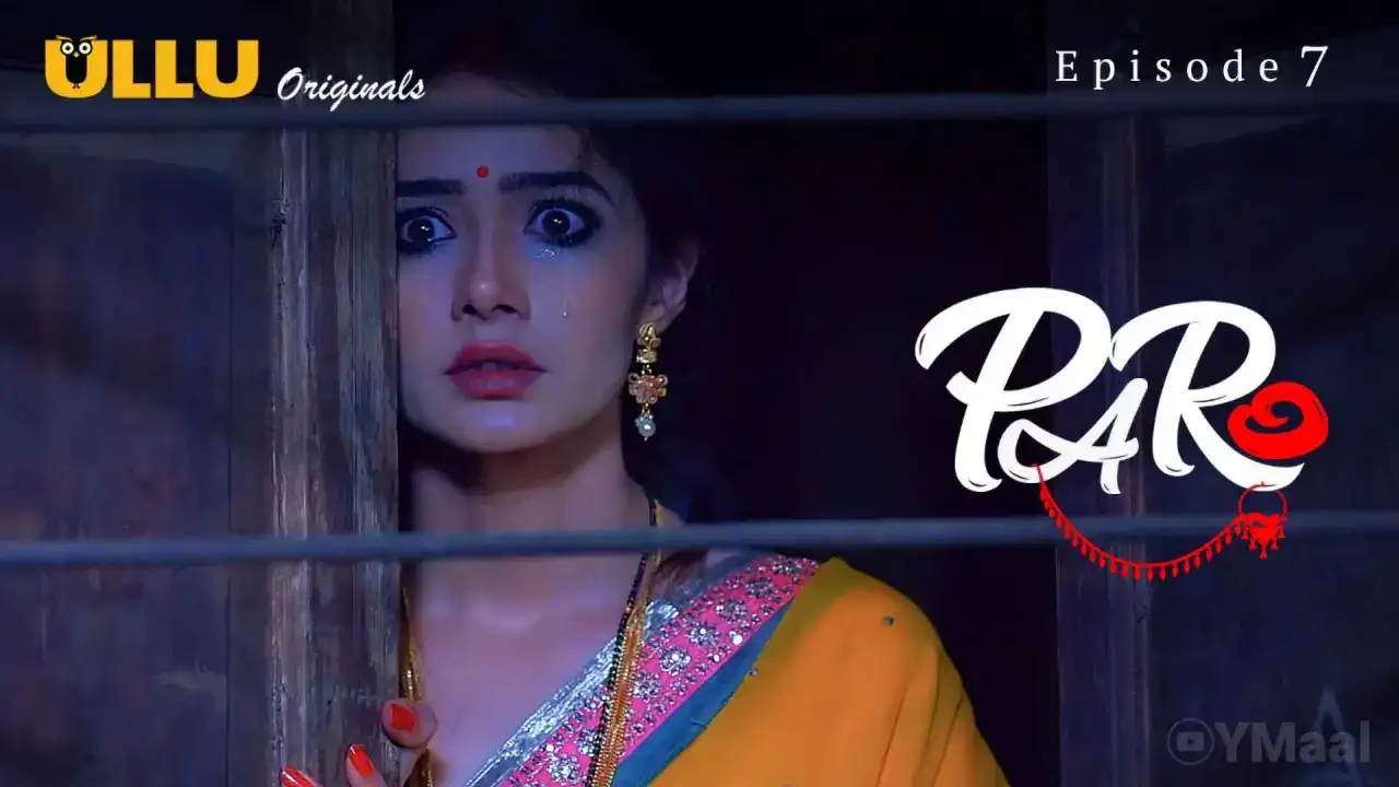 Paro Episode 7 (ULLU Web Series) » aagmaal.email