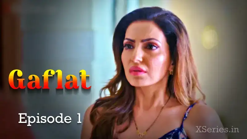 Gaflat Episode 1 (Ratri Web Series) » aagmaal.email