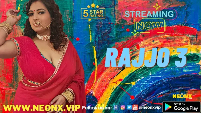 Rajjo 3 (NEONX Web Series) » aagmaal.email