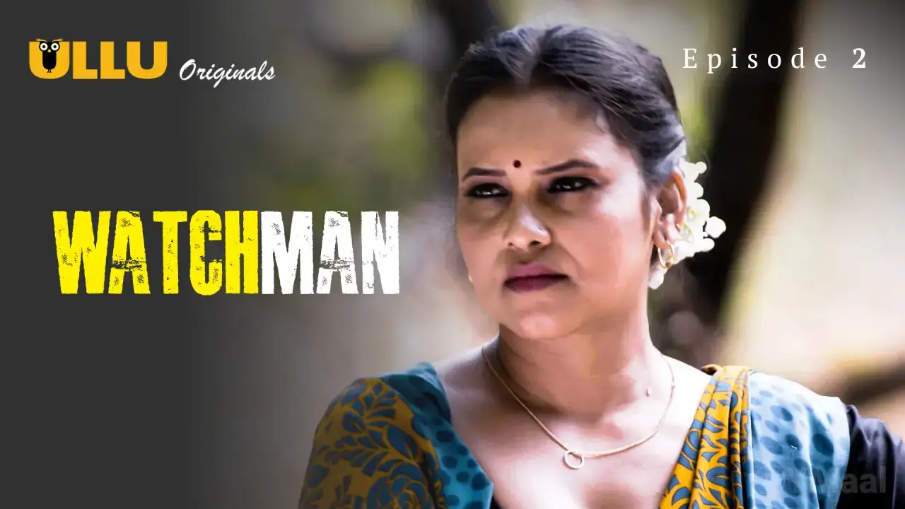 Watchman Episode 2 (ULLU Web Series) » aagmaal.email