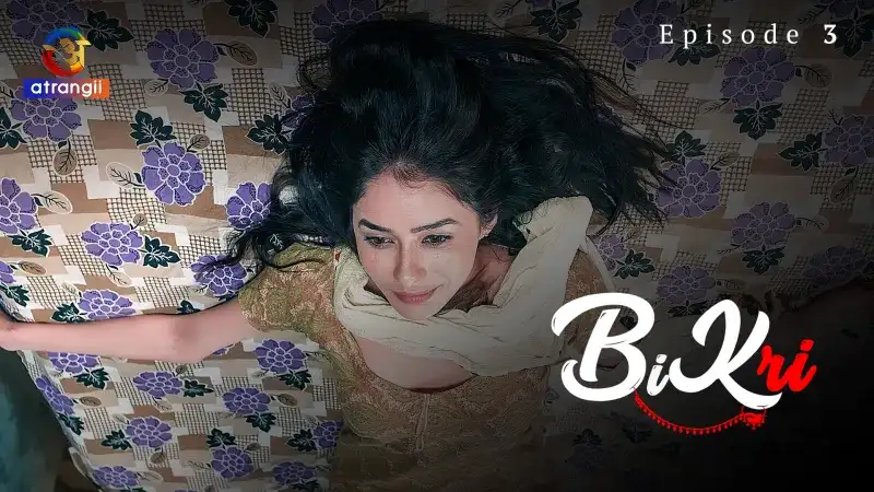Bikri Episode 3 (Atrangii Web Series) » aagmaal.email