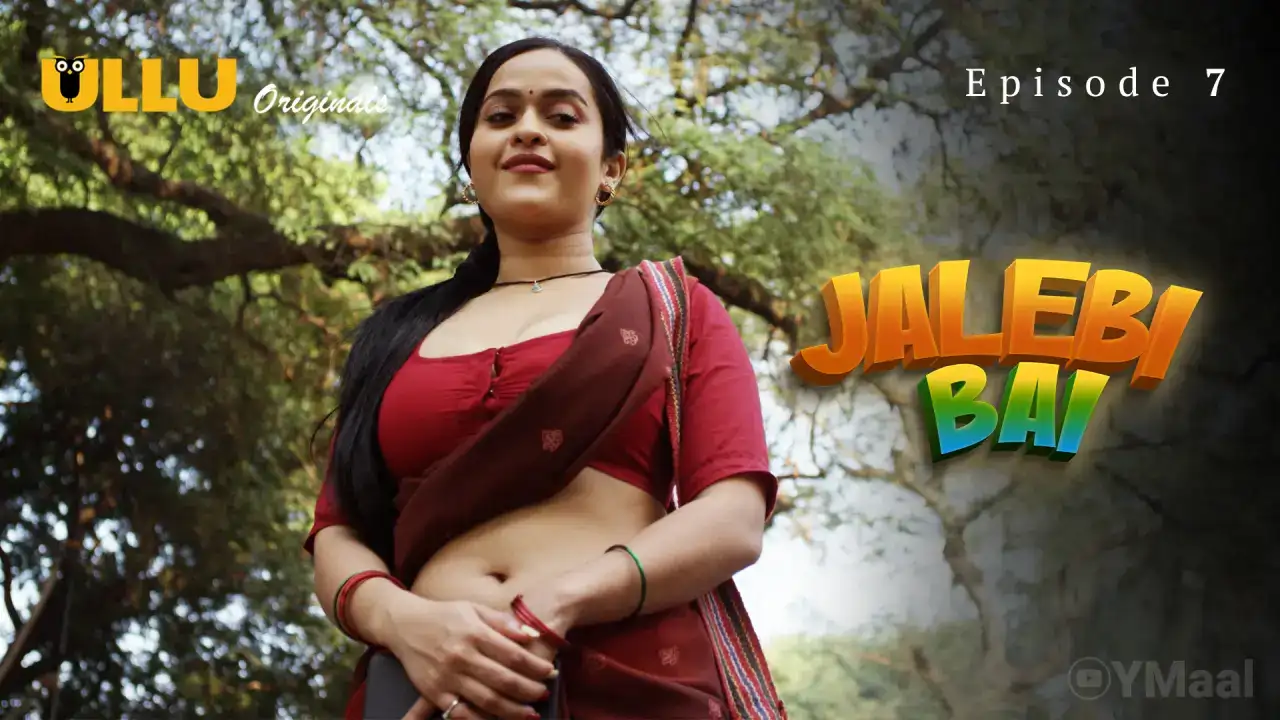 Jalebi Bai Episode 7 (ULLU Web Series) » aagmaal.email