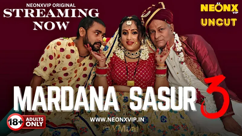 Mardana Sasur 3 (NEONX Web Series) » aagmaal.email