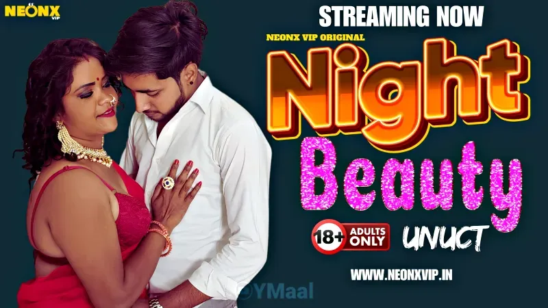 Night Beauty (NEONX Web Series) » aagmaal.email