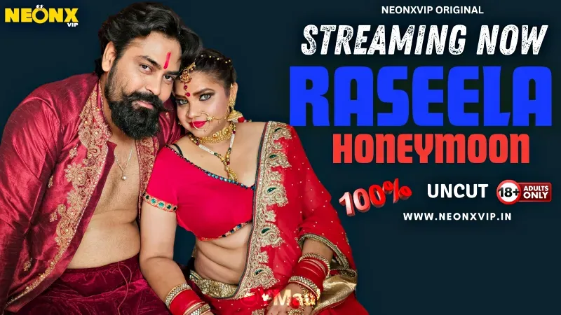 Raseela Honeymoon (NEONX Web Series) » aagmaal.email