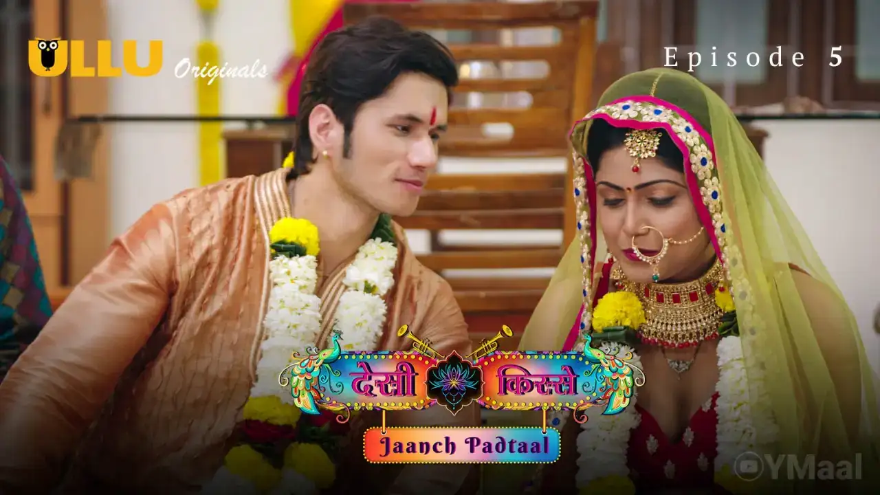 Desi Kisse Jaanch Padtaal Episode 5 (ULLU Web Series) » aagmaal.email