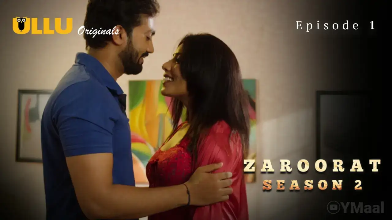 Zaroorat 2 Episode 1 (ULLU Web Series) » aagmaal.email