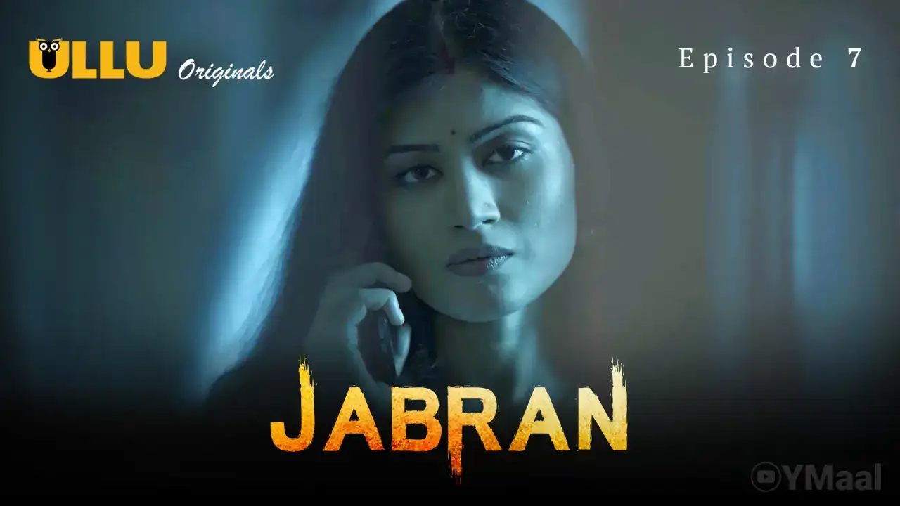 Jabran Episode 7 (ULLU Web Series) » aagmaal.email