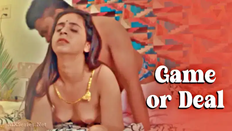 Game or Deal (TriFlicks Web Series) » aagmaal.email