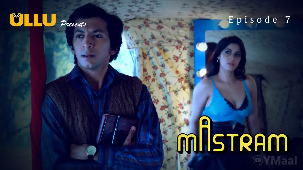 Mastram Episode 7 (ULLU Web Series) » aagmaal.email