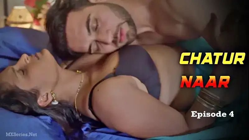 Chatur Naar Episode 4 (Big Movie Zoo Web Series) » aagmaal.email