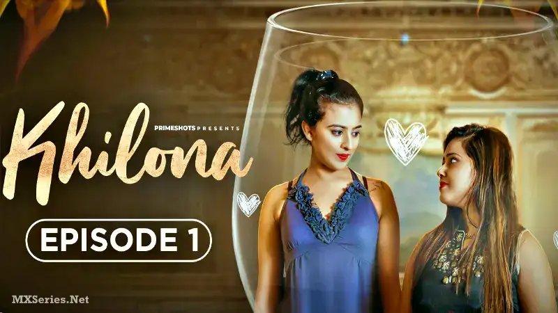 Khilona Episode 1 (Prime Shots Web Series) » aagmaal.email