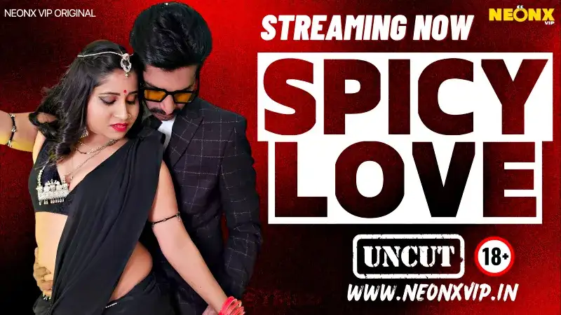 Spicy Love (NEONX Web Series) » aagmaal.email
