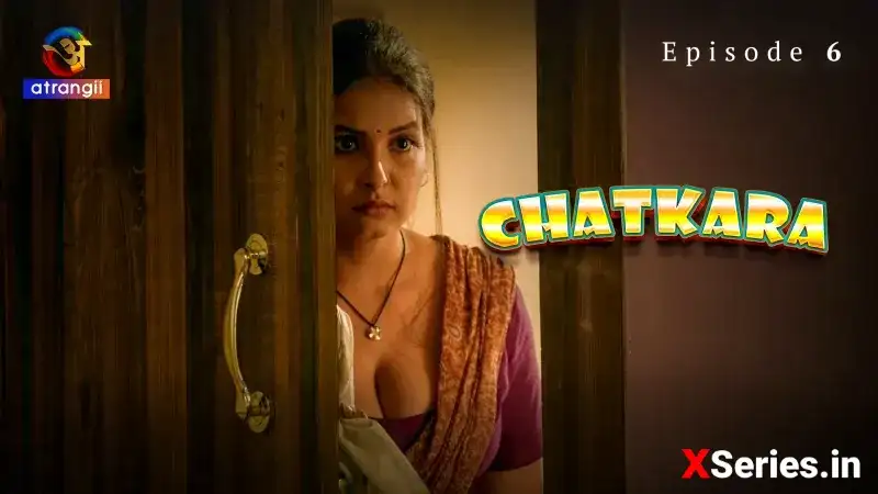 Chatkara Episode 6 (Atrangii Web Series) » aagmaal.email
