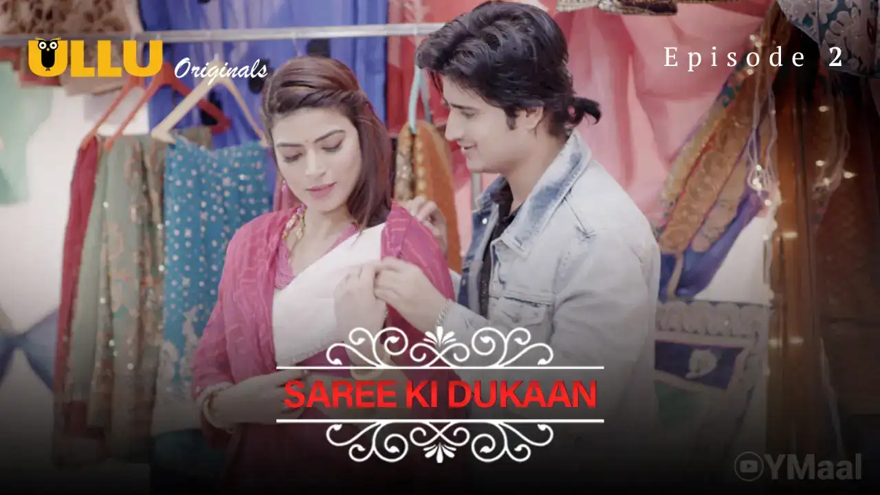 Saree Ki Dukaan Episode 2 (ULLU Web Series) » aagmaal.email