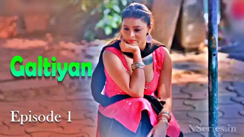 Galtiyan Episode 1 (Primeplay Web Series) » aagmaal.email
