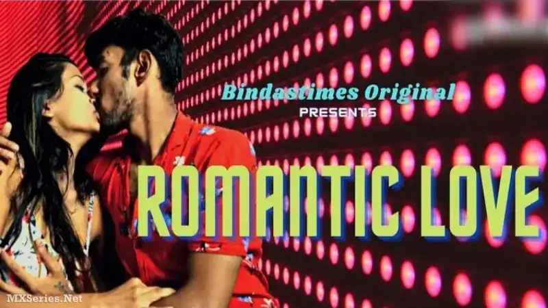 Romantic Love (Bindastimes Web Series) » aagmaal.email